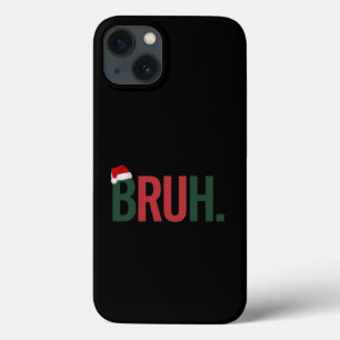 Case-Mate iPhone Case Bruh Cadeaux De Noël Pour Lui Sa Mère Papa Bro Sis