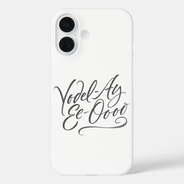Coques Case-Mate iPhone Calligraphie de Yodeling "Yodel-Ay-Ee-Oooo" (Verso)