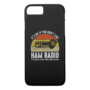 Case-Mate iPhone Case C'est bon si vous n'aimez pas Ham Radio