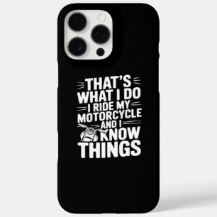 Coques iPhone 16 Pro Max C'est ce que je fais je conduis ma moto et je sais