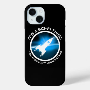 Coque Pour iPhone 15 C'est un truc de science-fiction - vous ne compren