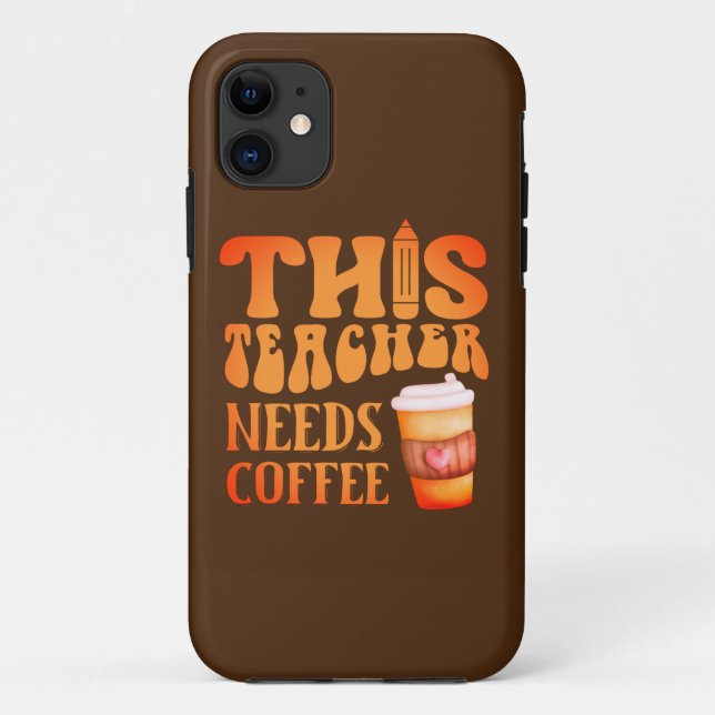 Coques Case-Mate iPhone CET ENSEIGNANT A BESOIN DE CAFÉ amusant professeur (Dos)