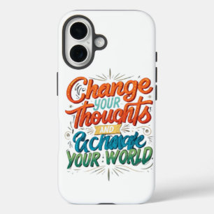 Coque Pour iPhone 16 Changez vos pensées et changez votre monde Tags :