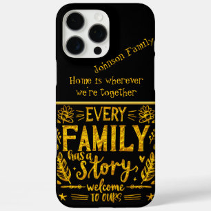 Coques iPhone 16 Pro Max Chaque famille a une histoire dans un cadre chaleu