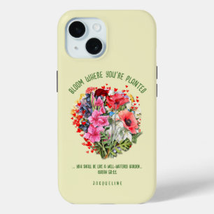 Coque Pour iPhone 15 Christian BLOOM OÙ VOUS ÊTES PLANTÉ NOM Floral