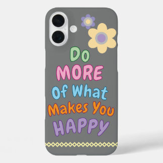 Coques iPhone 16 Plus Citation Heureuse Colorée 