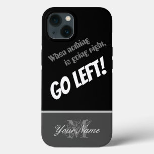 Case-Mate iPhone Case Citation motivationnelle : Rien de bien ? Va à gau
