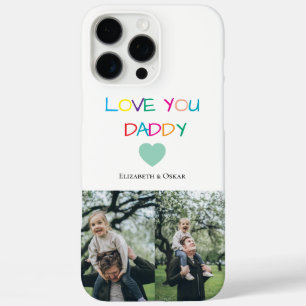 Coques iPhone 16 Pro Max Coloré "Love You Daddy" - Cadeau amusant et plein 
