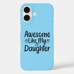 Coque Pour iPhone 16 Comme Ma Fille