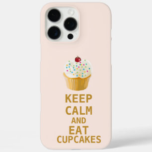 Coques iPhone 16 Pro Max CONSERVEZ LE CALME ET MANGEZ DES Cupcakes