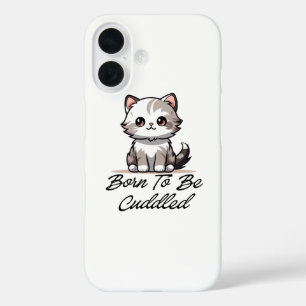 Coque Pour iPhone 16 "Coque iPhone pour chat mignon née pour être câlin