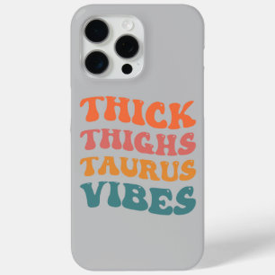 Coque iPhone 15 Pro Max Cuisse épaisse Taurus Vibes Taurus Saison Fille Re