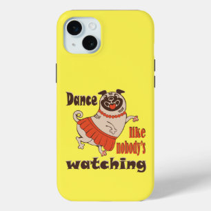 Coque iPhone 15 Mini Danse comme personne ne regarde poule Carlin chien