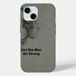 Coque Pour iPhone 15 Déclaration audacieuse : Agissez Comme Des Hommes,