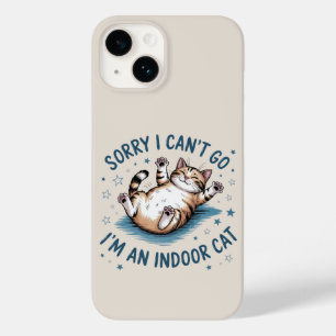 Coque Pour iPhone 14 "Désolé, je ne peux pas y aller, je suis un chat d