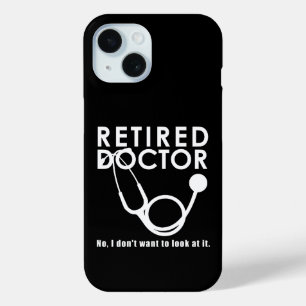 Coque Pour iPhone 15 Docteur à la retraite w Stethoscope et Sassy Funny