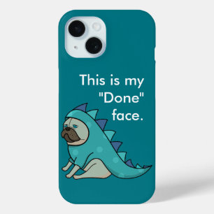Coque Pour iPhone 15 Drôle Carlin Pugasaurus chien est "fait"