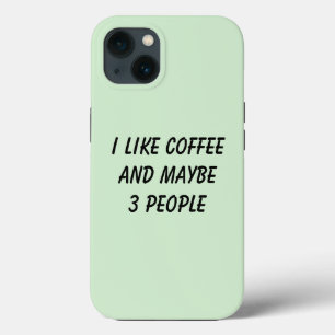 Case-Mate iPhone Case Drôle J'Aime Le Café Et Peut-Être 3 Personnes