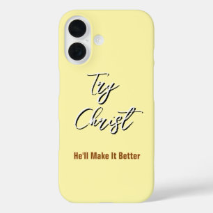 Coque Pour iPhone 16 Essayez Jésus - Il rendra les choses meilleures Ja