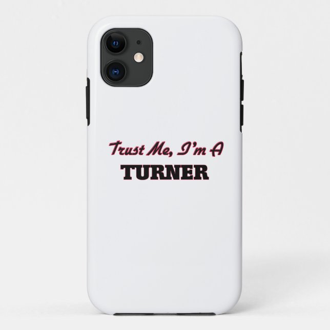 Coques Case-Mate iPhone Faites-moi confiance je suis Turner (Dos)