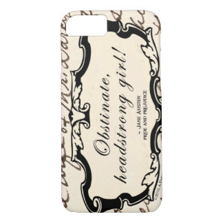 Coque iPhone 7 Fille entêtée obstinée