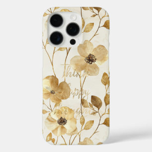 Coques iPhone 16 Pro Fleurs dorées pensées heureuses inspirantes