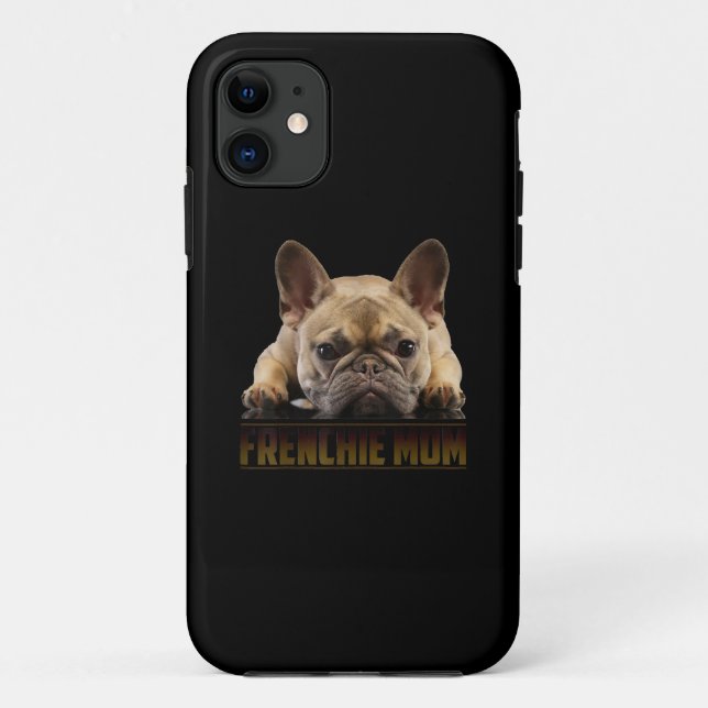 Coques Case-Mate iPhone Frenchie Mama T Femmes French Bulldog Cadeau Chien (Dos)