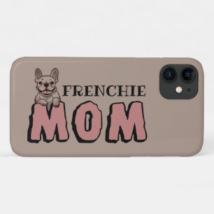 Case-Mate iPhone Case Frenchie Mom French Bulldog Lover