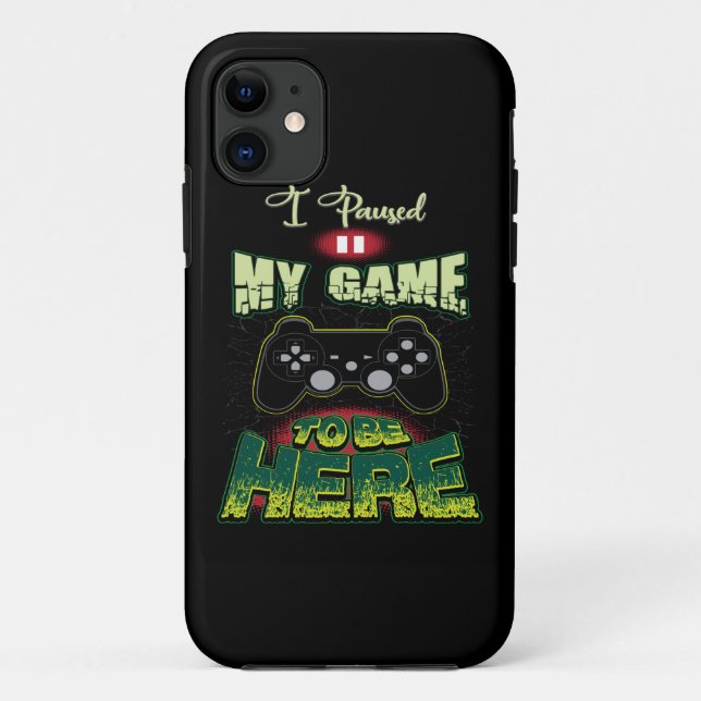 Coques Case-Mate iPhone Gaming Humor - I Paused My Game To Be Here - Funny (Dos)