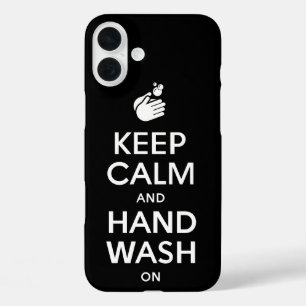 Coques iPhone 16 Plus Gardez Le Calme Et Lavez-Vous La Main - Laver La G