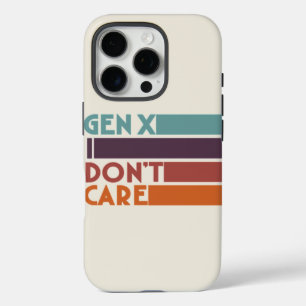 Coques iPhone 16 Pro Gen X—Je m'en fiche