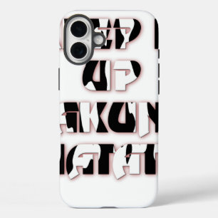 iPhone 16 Plus Case Hakuna Matata Keep it up Cadeaux