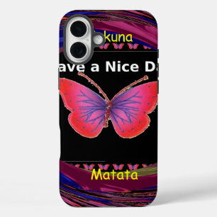 iPhone 16 Plus Case Hakuna Matata ont une belle journée.png