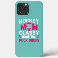 Hockey Maman Classy Jusqu'À Ce Que La Canette Lâch