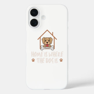 Coque Pour iPhone 16 Home is the Dog is