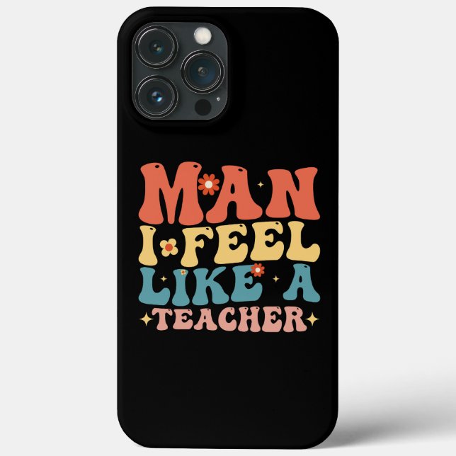 Coques Case-Mate iPhone Homme Je me sens comme un enseignant de retour à l (Verso)