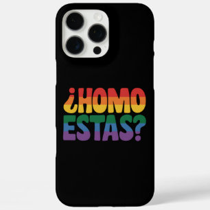 Coques iPhone 16 Pro Max Homo Estas Drôle Espagnol Mexicain Gay Ally LGBTQ