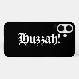 iPhone 16 Plus Case Huzzah ! {Typographie médiévale}