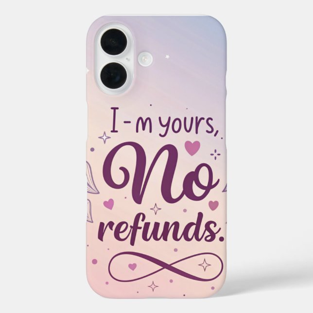 Coques Case-Mate iPhone I’m Yours No Refunds – Feminine Sassy  (Verso)