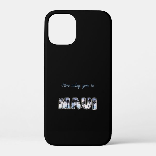 Coques Case-Mate iPhone Ici aujourd'hui, est allé à Maui Coque-coque iphon (Verso)