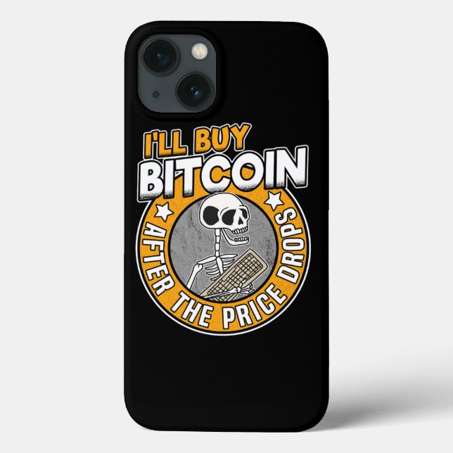 Coques Case-Mate iPhone Ill Acheter Bitcoin Skeleton Funny BTC Devis cadea (Verso)
