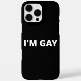 Coques iPhone 16 Pro Max I'm Gay