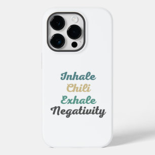 Coque Pour iPhone 14 Pro Inhale Chili Exhale Négativité Téléphone Case