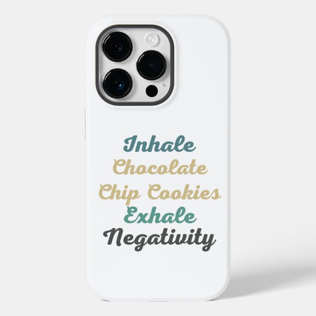 Coques Case-Mate iPhone Inhale Chocolate Chip Cookies Exhale Négativité (Verso)