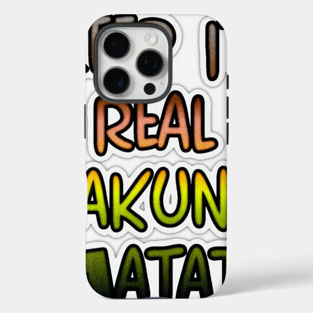 Coques Case-Mate iPhone Inspiration Art "Keep It Real Hakuna Matata" (Verso)