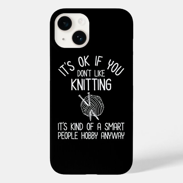 Coques Case-Mate iPhone It's OK If You Don't Like Knitting (Verso)