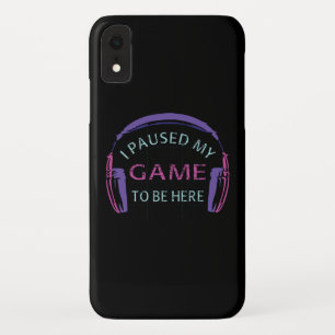 Case-Mate iPhone Case J'ai suspendu mon jeu pour être ici