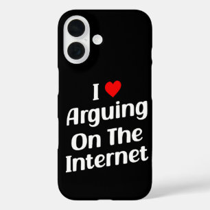 Coque Pour iPhone 16 J'Aime Argumenter Sur Internet Drôle Chroniquement