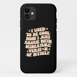 Case-Mate iPhone Case J'Avais L'Habitude D'Être Cool Maintenant J'Argue 