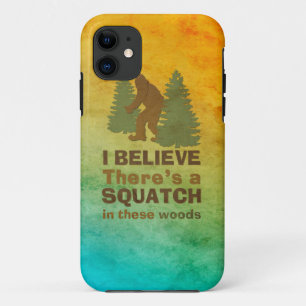 Etui iPhone Case-Mate Je crois qu'il y a un SQUATCH dans ces bois